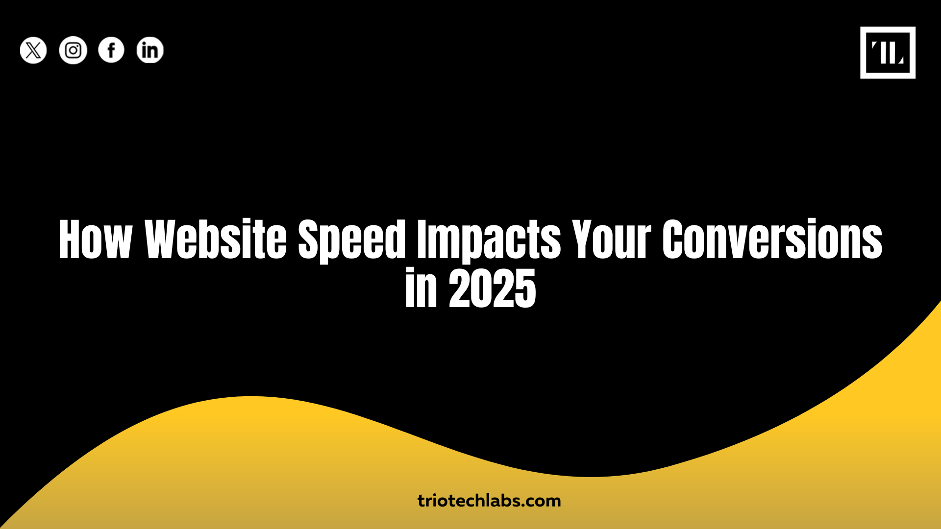 How Website Speed Impacts Your Conversions in 2025